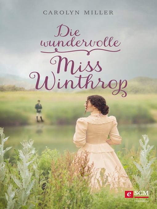 Titeldetails für Die wundervolle Miss Winthrop nach Carolyn Miller - Warteliste